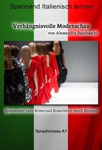 Sprachkurs Italienisch-Deutsch - Verhängnisvolle Modenschau - Sprachkurs Italienisch-Deutsch A1
