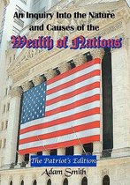 An Inquiry Into the Nature and Causes of the Wealth of Nations