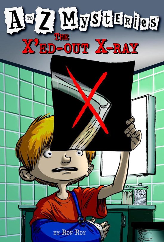 A to Z Mysteries 24 - A to Z Mysteries: The X'ed-Out X-Ray - cover
