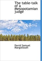 The Table-Talk of a Mesopotamian Judge