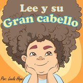 Libros para ninos en español [Children's Books in Spanish) 2 - Lee y su gran cabello