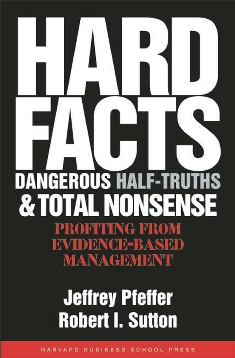 Omslag van Hard Facts, Dangerous Half-Truths, and Total Nonsense
