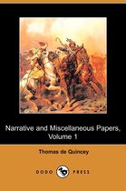 Narrative and Miscellaneous Papers, Volume 1 (Dodo Press)