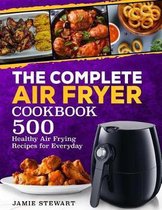 Air Fryer Cookbook-The Complete Air Fryer Cookbook