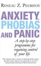 Anxiety, Phobias And Panic