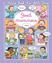 A picture book for little ones - Good manners