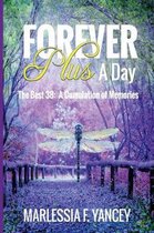 Forever Plus A Day: The Best 38