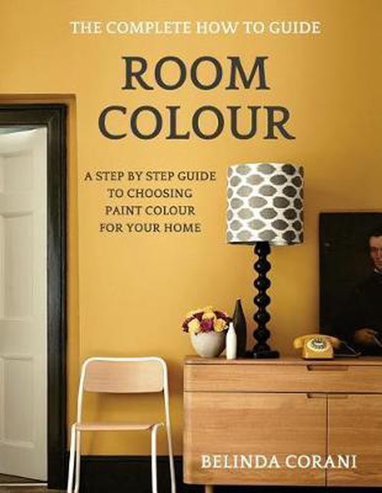 Room Colour - The Complete How To Guide - cover