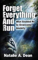 Forget Everything and Run