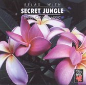 Relax with...Secret Jungle