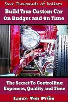 Build Your Custom Car on Budget and on Time