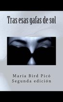 Tras Esas Gafas de Sol