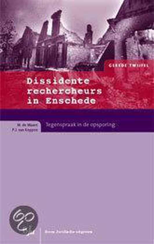 Cover van het boek 'Dissidente rechercheurs in Enschede / druk 1' van P.J. van Koppen en M. de Maare
