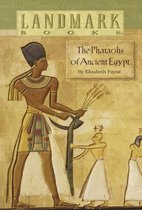 Landmark Books - The Pharaohs of Ancient Egypt