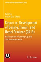 Current Chinese Economic Report Series - Report on Development of Beijing, Tianjin, and Hebei Province (2013)