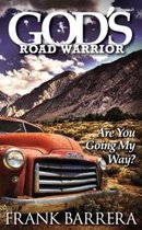 God's Road Warrior