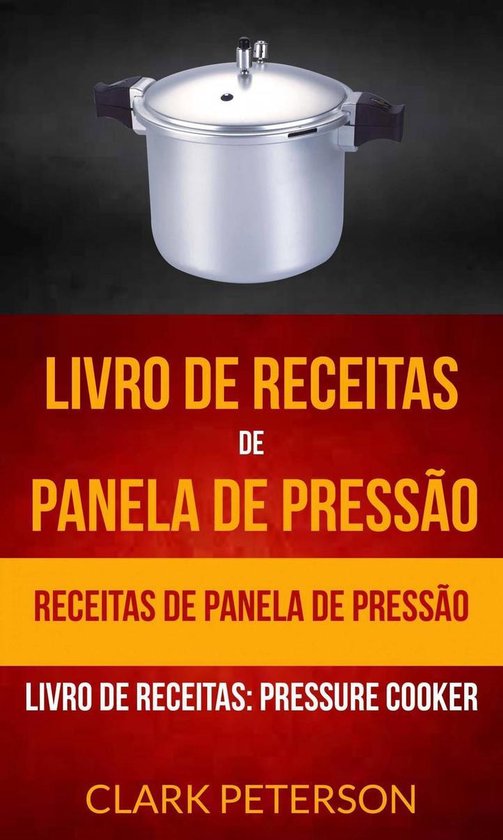 Livro de receitas de panela de pressão: Receitas de panela  ... - cover