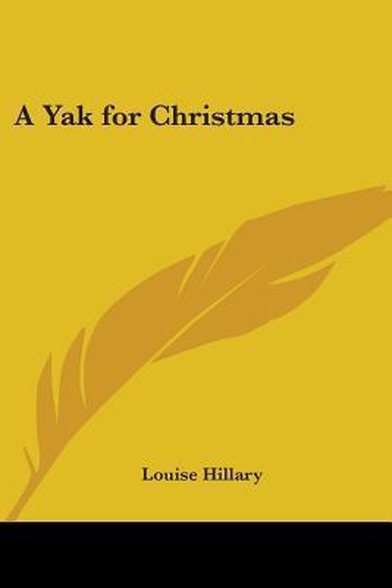 A Yak For Christmas van Louise Hillary