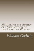 Memoirs of the Author of a Vindication of the Rights of Woman