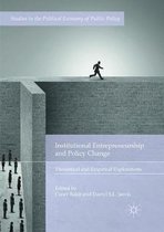 Studies in the Political Economy of Public Policy- Institutional Entrepreneurship and Policy Change