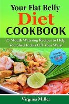 Your Flat Belly Diet Cookbook