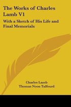 The Works of Charles Lamb V1