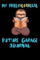 My Philoslothical Future Garage Journal