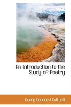 An Introduction to the Study of Poetry