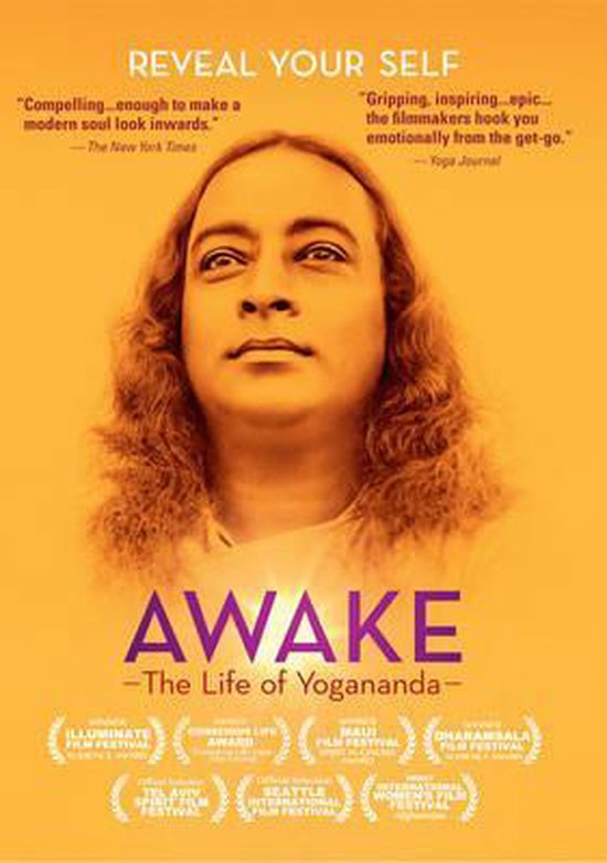 Poster voor de film 'AWAKE - The Life of Yogananda'. Een portret van Yogananda met de tekst 'REVEAL YOUR SELF'.