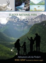 Adventures with the Parkers 7 - Glacier National Park: Going to the Sun