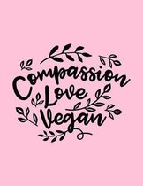 Compassion Love Vegan
