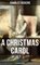 A CHRISTMAS CAROL (Illustrated Edition) - Charles Dickens, Arthur Rackham, Illustrator