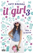 Hors collection 3 - It Girl - tome 03 : Vive la mariée !