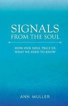 Signals from the Soul