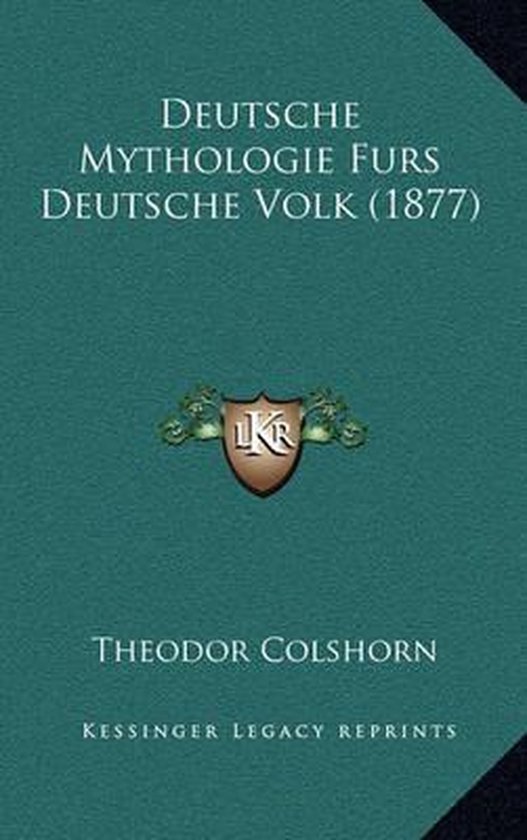 Deutsche Mythologie Furs Deutsche Volk (1877) - cover