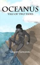 Oceanus, Tale of Two Tides