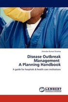 Disease Outbreak Management   A Planning Handbook