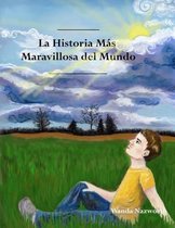 La Historia Mas Maravillosa del Mundo