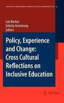 Policy, Experience and Change