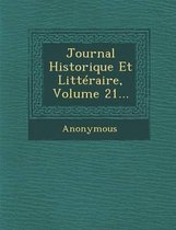 Journal Historique Et Litteraire, Volume 21...