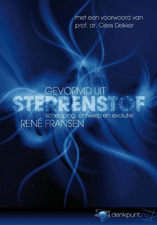 Boek "Gevormd uit sterrenstof", schepping, ontwerp en evolutie door René Fransen. Blauwe werveling met lichtgevende tekst.