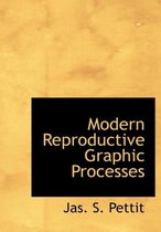 Modern Reproductive Graphic Processes