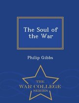 The Soul of the War - War College Series