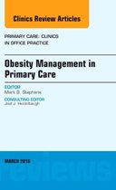 Obesity Management In Primary Care, An Issue Of Primary Care