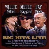 Willie. Merle & Ray: Big Hits Live From The Last Of The Breed Tour