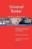 Universal Banker Red-Hot Career Guide; 2519 Real Interview Questions