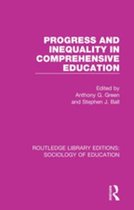 Routledge Library Editions: Sociology of Education - Progress and Inequality in Comprehensive Education