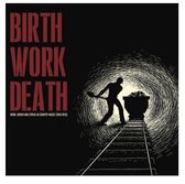 Birth Work Death - Work, Money And Status In Country Music (1950-1970)