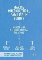Palgrave Macmillan Studies in Family and Intimate Life- Making Multicultural Families in Europe