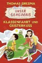 Unser Geheimnis 22. Klassenfahrt Und Geisterkuss